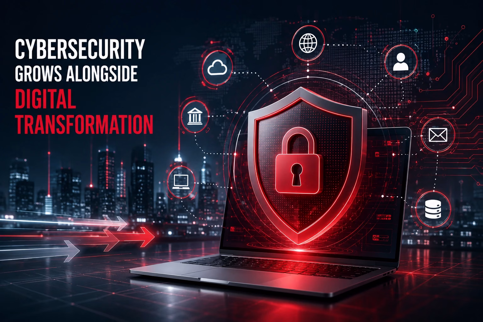 Cybersecurity Grows Alongside Digital Transformation